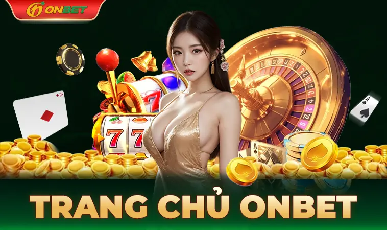 Trang chủ 29 OnBet - Trang Chủ On Bet - Website Cá Cược Trực Tuyến Đẳng Cấp