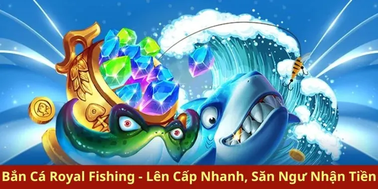 Chiến Thuật Bắn Cá Royal Fishing Tại OnBet Thắng Lớn Cực Đã 2 Chiến Thuật Bắn Cá Royal Fishing Tại OnBet Thắng Lớn Cực Đã